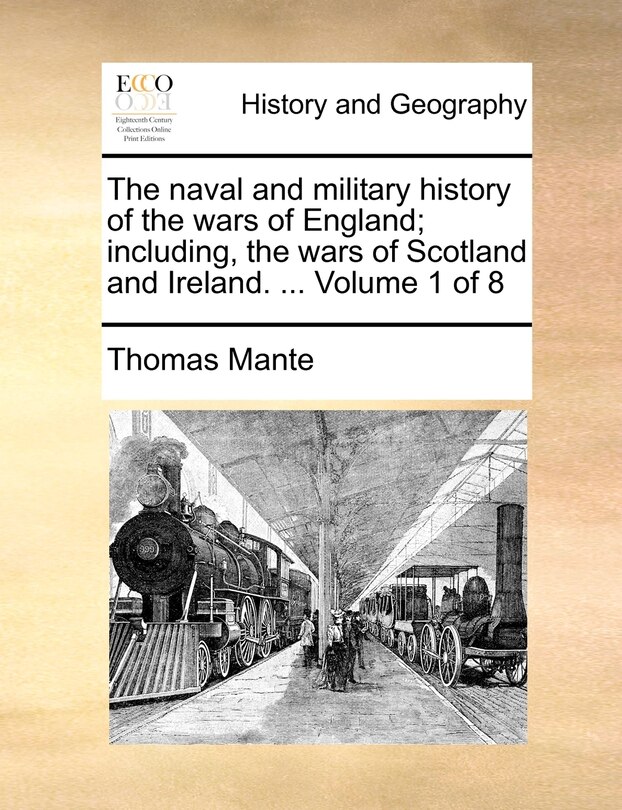 Front cover_The Naval and Military History of the Wars of England; Including, the Wars of Scotland and Ireland. ... Volume 1 of 8