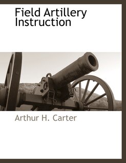 Front cover_Field Artillery Instruction