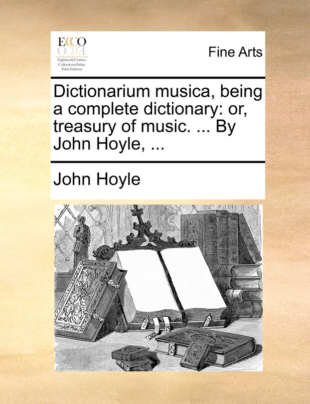 Front cover_Dictionarium musica, being a complete dictionary