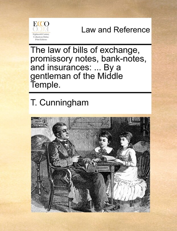 Front cover_The law of bills of exchange, promissory notes, bank-notes, and insurances