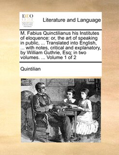 Couverture_M. Fabius Quinctilianus His Institutes of Eloquence