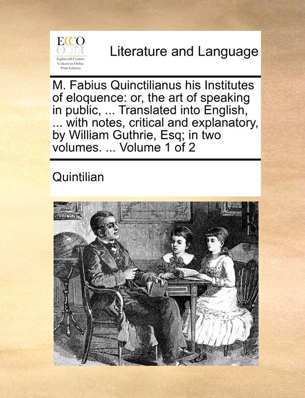 Couverture_M. Fabius Quinctilianus His Institutes of Eloquence