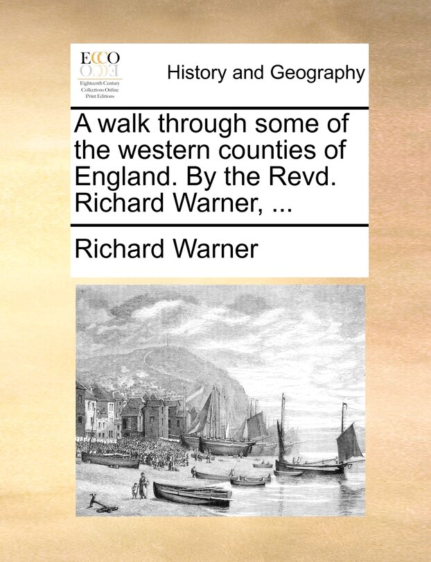 Couverture_A walk through some of the western counties of England. By the Revd. Richard Warner, ...