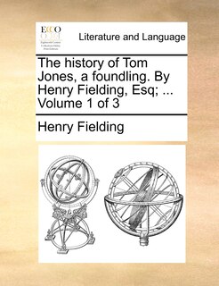 Front cover_The History of Tom Jones, a Foundling. by Henry Fielding, Esq; ... Volume 1 of 3