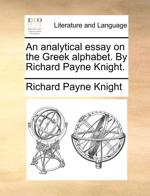 Couverture_An analytical essay on the Greek alphabet. By Richard Payne Knight.