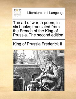 Front cover_The art of war; a poem, in six books; translated from the French of the King of Prussia. The second edition.