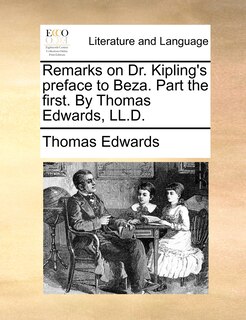 Couverture_Remarks on Dr. Kipling's preface to Beza. Part the first. By Thomas Edwards, LL.D.