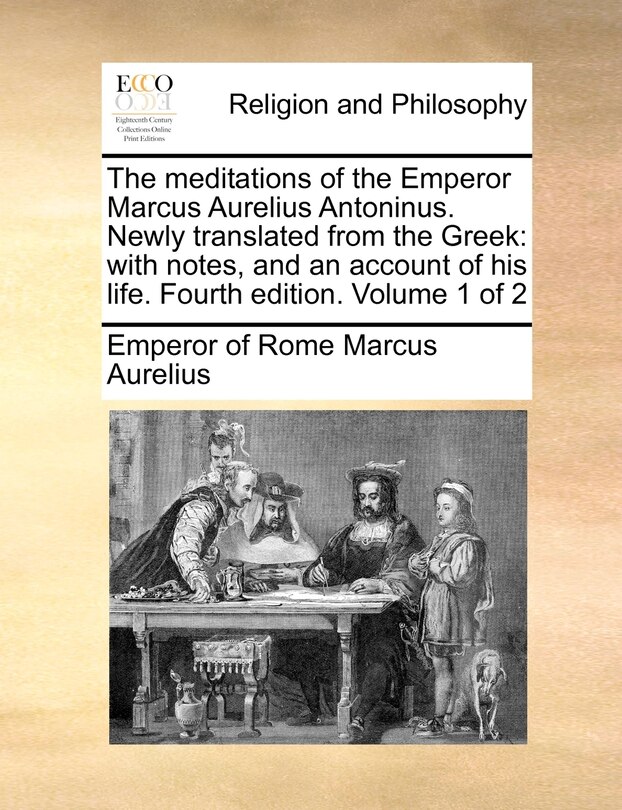 Couverture_The meditations of the Emperor Marcus Aurelius Antoninus. Newly translated from the Greek