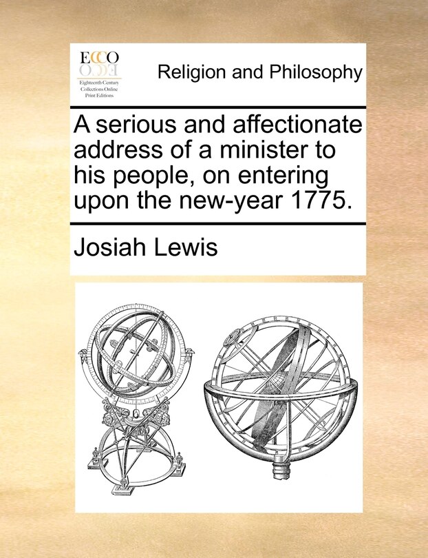 Front cover_A serious and affectionate address of a minister to his people, on entering upon the new-year 1775.