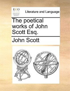 Couverture_The poetical works of John Scott Esq.
