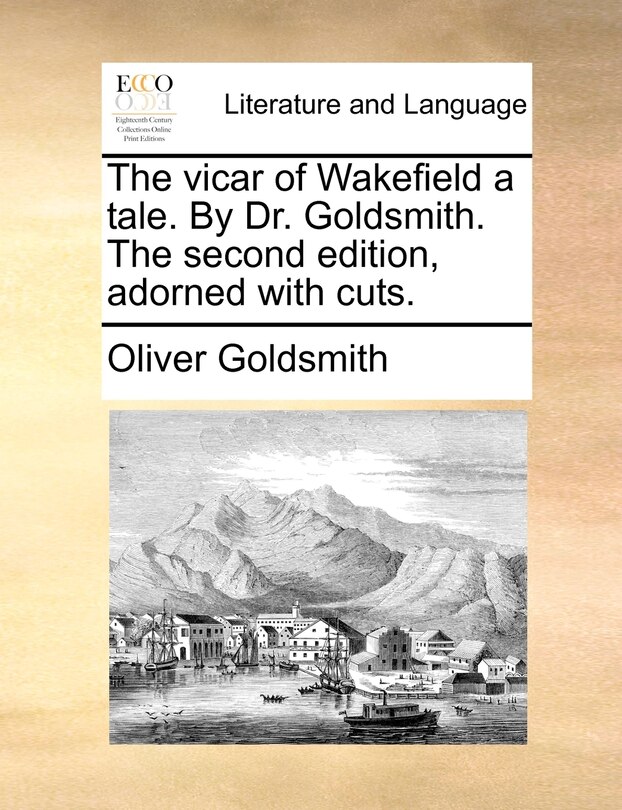 Front cover_The vicar of Wakefield a tale. By Dr. Goldsmith. The second edition, adorned with cuts.
