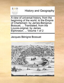 Front cover_A View of Universal History, from the Beginning of the World, to the Empire of Charlemain