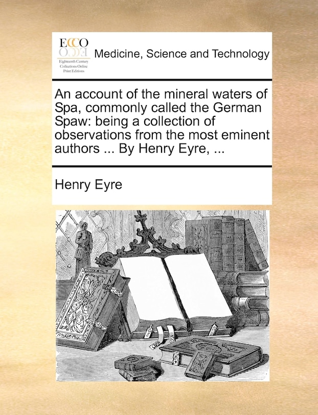 Front cover_An account of the mineral waters of Spa, commonly called the German Spaw