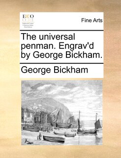 Front cover_The universal penman. Engrav'd by George Bickham.