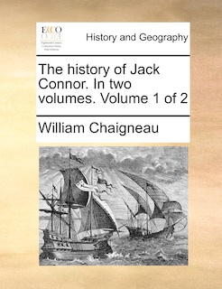 Front cover_The History of Jack Connor. in Two Volumes. Volume 1 of 2