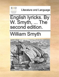 Couverture_English Lyricks. By W. Smyth, ... The Second Edition.