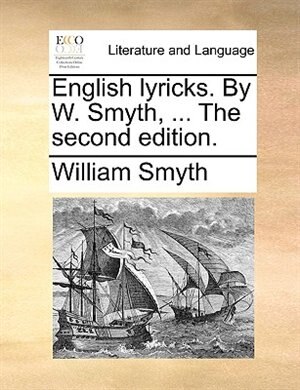 Couverture_English Lyricks. By W. Smyth, ... The Second Edition.