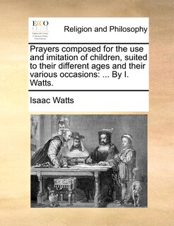 Couverture_Prayers Composed For The Use And Imitation Of Children, Suited To Their Different Ages And Their Various Occasions