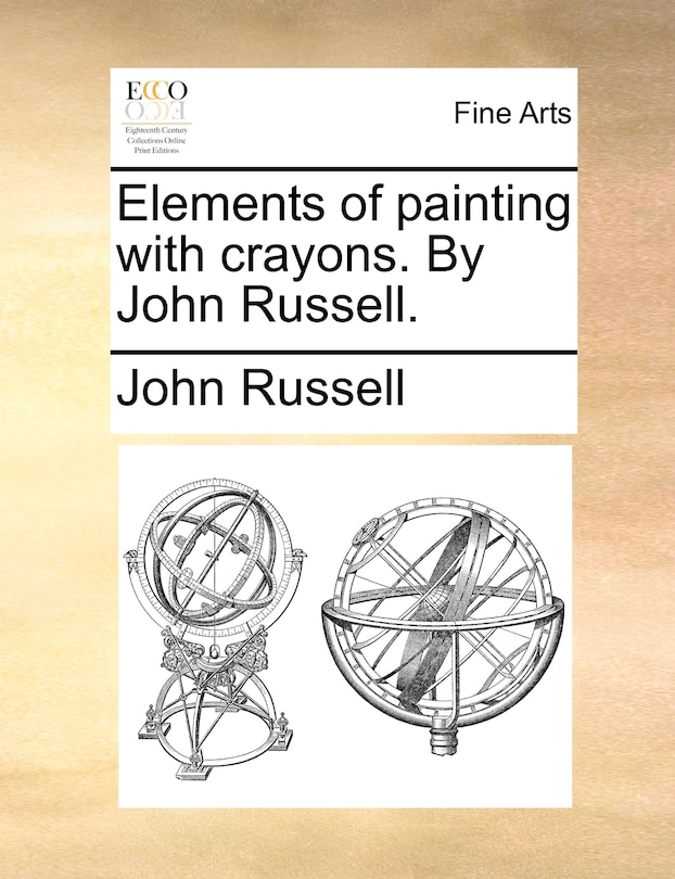 Front cover_Elements Of Painting With Crayons. By John Russell.