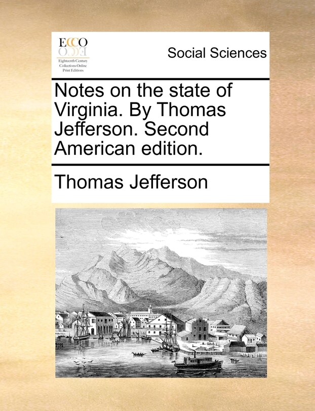 Couverture_Notes On The State Of Virginia. By Thomas Jefferson. Second American Edition.