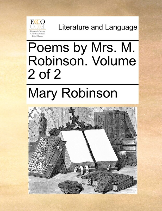 Couverture_Poems by Mrs. M. Robinson. Volume 2 of 2