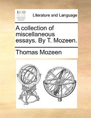 Couverture_A Collection Of Miscellaneous Essays. By T. Mozeen.