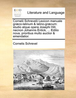 Front cover_Cornelii Schrevelii Lexicon manuale græco-latinum & latino-græcum