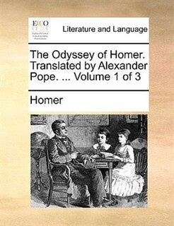 Couverture_The Odyssey Of Homer. Translated By Alexander Pope. ...  Volume 1 Of 3