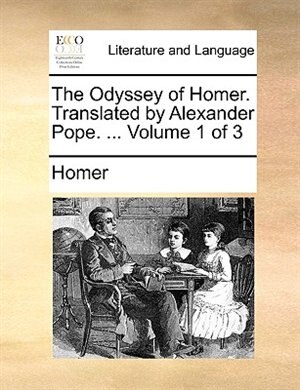 Couverture_The Odyssey Of Homer. Translated By Alexander Pope. ...  Volume 1 Of 3