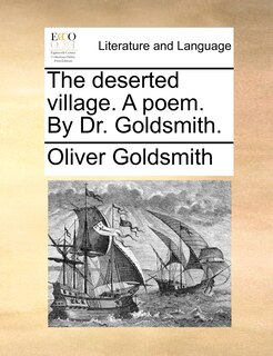 Front cover_The Deserted Village. A Poem. By Dr. Goldsmith.