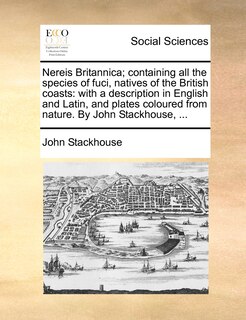 Front cover_Nereis Britannica; Containing All The Species Of Fuci, Natives Of The British Coasts