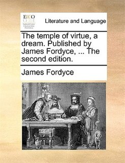 Front cover_The Temple Of Virtue, A Dream. Published By James Fordyce, ... The Second Edition.