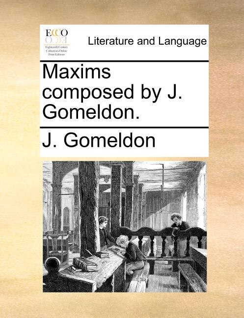 Front cover_Maxims Composed by J. Gomeldon.