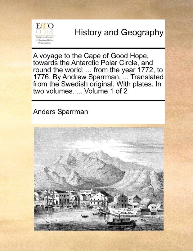 Front cover_A Voyage to the Cape of Good Hope, Towards the Antarctic Polar Circle, and Round the World