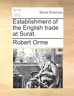 Front cover_Establishment Of The English Trade At Surat.