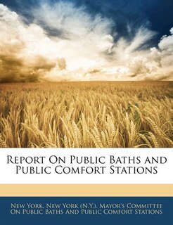 Front cover_Report On Public Baths And Public Comfort Stations