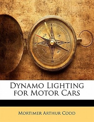 Dynamo Lighting For Motor Cars