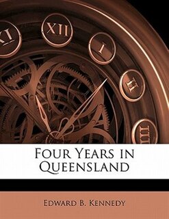 Front cover_Four Years In Queensland
