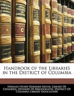 Couverture_Handbook Of The Libraries In The District Of Columbia