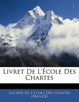 Livret De L'école Des Chartes