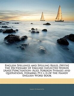 Couverture_English Spellings And Spelling Rules. [with] The Dictionary Of English Inflected Words [and] Punctuation
