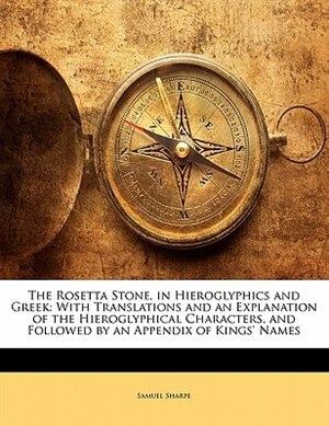 Front cover_The Rosetta Stone, In Hieroglyphics And Greek