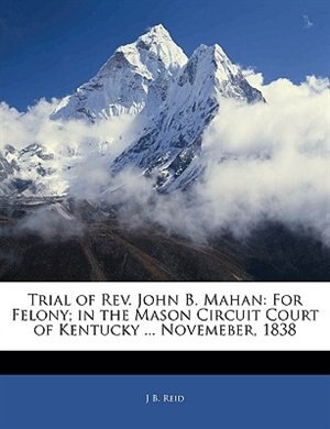 Couverture_Trial of Rev. John B. Mahan