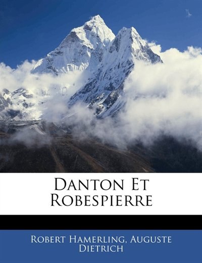 Couverture_Danton Et Robespierre
