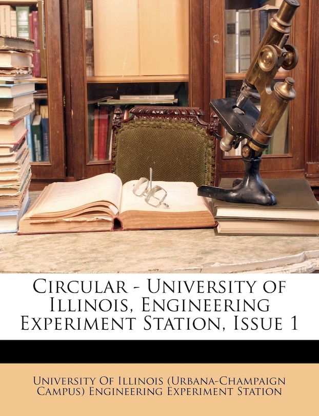 Couverture_Circular - University Of Illinois, Engineering Experiment Station, Issue 1