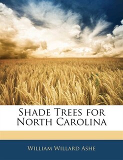 Front cover_Shade Trees for North Carolina