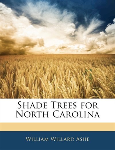 Front cover_Shade Trees for North Carolina