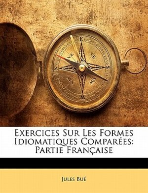 Couverture_Exercices Sur Les Formes Idiomatiques Comparées