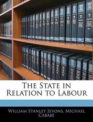 The State In Relation To Labour