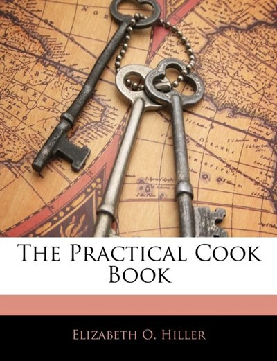 Front cover_The Practical Cook Book